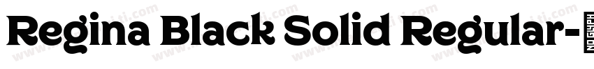 Regina Black Solid Regular字体转换